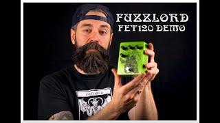 Fuzzlord FET 120 Demo