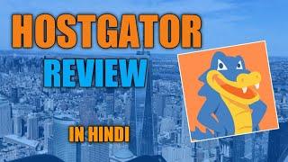 HOSTGATOR Hosting Review in Hindi - Should You Trust Gator?