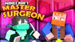 Minecraft: Master Surgeon (Dumb and Dumber)