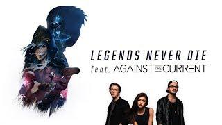 Against The Current - Legends Never Die (Chrissy Costanza, Dan Gow, Will Ferri)