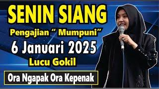 SENIN SIANG PENGAJIAN MUMPUNI HANDAYAYEKTI LUCU NGAPAK ,6 JANUARI 2025