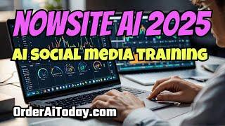 NOWSITE AI 2025: Artificial Intelligence Social MediaTraining