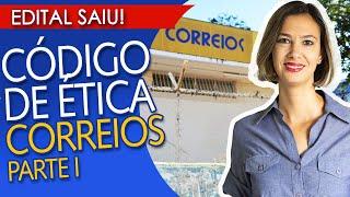 CÓDIGO DE ÉTICA DOS CORREIOS  - VIDEOAULA PARTE 1 - Nível médio e superior