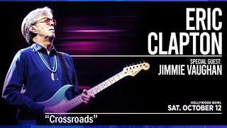 Eric Clapton “Crossroads” (Live) at the Hollywood Bowl 10/12/2024