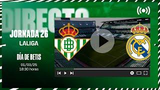  DIRECTO |  Real Betis - Real Madrid  | VÍVELO CON NOSOTROS