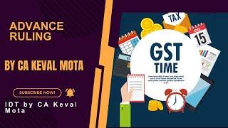 Lec 36: Advance Ruling in GST