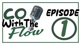 Co With the Flow Episode 1: Welcome to Co With The Flow!