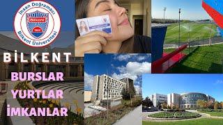 Bilkent Üniversitesi | Ortam, Burslar, Yurtlar, İmkanlar, Dersler