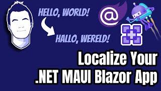 Multi-Language Apps with .NET MAUI Blazor Localization