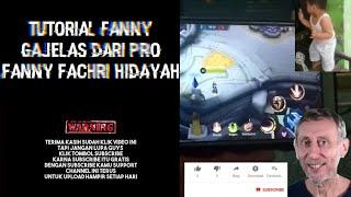 TUTORIAL FANNY GAJELAS BY PRO FANNY FACHRI HIDAYAH #MOBILELEGENDS