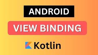 Android View Binding Tutorial | ViewBinding | Kotlin | Android Studio App #viewbinding #kotlinapp