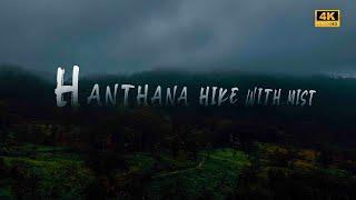 Hanthana Hike With Mist | Visit Sri Lanaka | Kandy | 4K Cinamatick