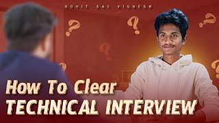 How to Clear Technical Interview | 2025 | Rohit Sai Vignesh |