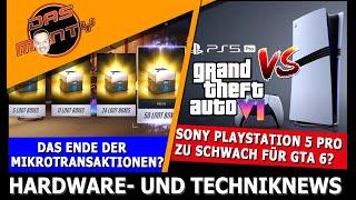 Playstation 5 Pro zu schwach für GTA 6? | RTX 4070 wird günstiger | Ende der Mikrotransaktionen ?