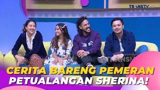 Cerita Bareng Pemeran Petualangan Sherina! | BROWNIS (27/9/23) P2