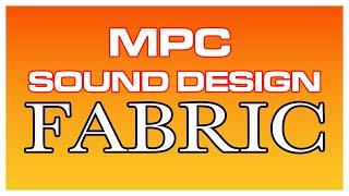 MPC Fabric Plugin Sound Design | Something for the Weekend