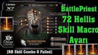 BattlePriest 72 Hellis RR Skill Combo Macro Ayarı A4tech x7