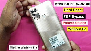 Infinix Hot 11 Play(X688B) Hard Reset/FRP Bypass Android 11 |Google Lock Remove Infinix Hot 11 Play