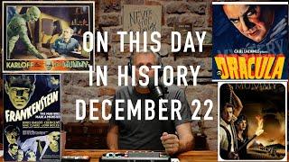 On This Day Dec 22 Historic Film The Mummy A Famous Author And Christmas Lights Edward H Johnson