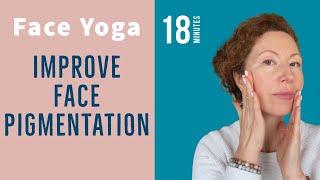 IMPROVE Pigmentation on the Face / Reduce Hyperpigmentation with Face Yoga