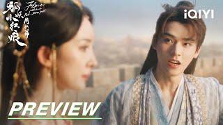 EP10 Preview: "Let's see the scenery together" | Fox Spirit Matchmaker: Red-Moon Pact 狐妖小红娘月红篇 iQIYI