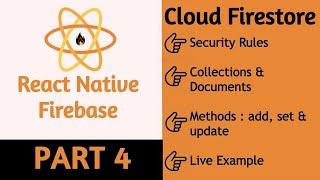 #44 React Native Firebase Cloud Firestore Database | Part 4
