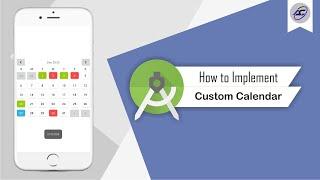 How to Implement Custom Calendar in Android Studio | CustomCalendar | Android Coding