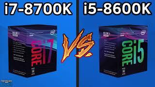 i7 8700K vs i5 8600K - Full Performance Comparison