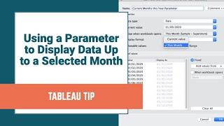 Using a Parameter to Display Data Up to a Selected Month