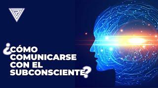 🟡 Cómo COMUNICARSE con el SUBCONSCIENTE ⬱ | Lo que NADIE  te ha CONTADO 