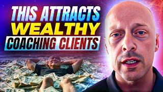 The Best Funnel For Attracting Wealthy Coaching Clients