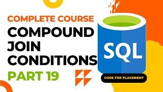 Compound Join Conditions | SQL Complete Course  #19