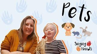 Makaton Topic - PETS - Singing Hands