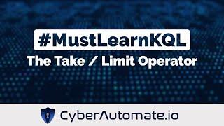 9. MustLearnKQL: The Take/Limit Operator