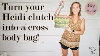 Swoon Heidi Clutch Turned Cross Body Bag - EASY and FAST DIY tutorial!