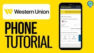 How to Transfer Money with Western Union App (2024 Update) - Phone Tutorial