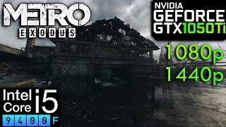 Metro Exodus - GTX 1050Ti - i5 9400F - 1080p - 1440p - Gameplay Benchmark