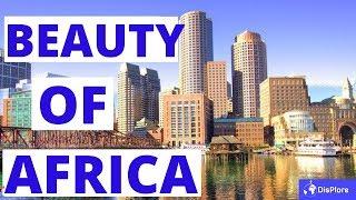 Top 10 Most Beautiful Countries in Africa ( 2019)