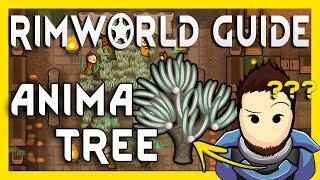 RimWorld Guide: The Anima Tree [2024, 1.5+]