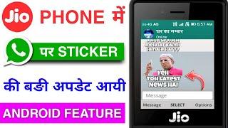 JIO PHONE WHATSAPP STICKERS NEW UPDATE ANDROID FEATURES