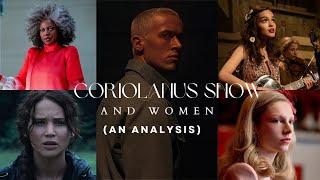 Coriolanus Snow: How the women he used shaped & elevated him and became his downfall (an analysis).
