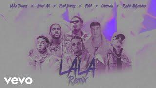 LALA (Remix) - Myke Towers, Bad Bunny, Anuel AA, Feid, Quevedo, Rauw Alejandro