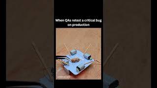 When QAs Retest a Critical Bug on Production