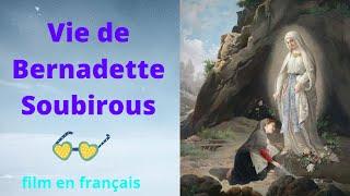 Film sur la vie de Bernadette Soubirous (Sainte Bernadette)
