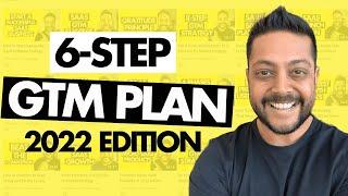 Go To Market Plan - 6 Steps to Creating a Go-to-Market Plan