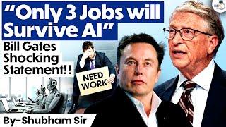 What Jobs Will Survive AI? Bill Gates Bold Prediction | UPSC | StudyIQ IAS