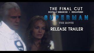 Superman The Final Cut - Release Trailer