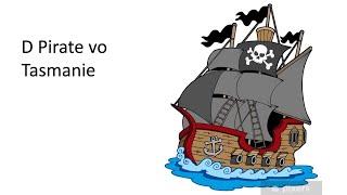 D Pirate vo Tasmanie