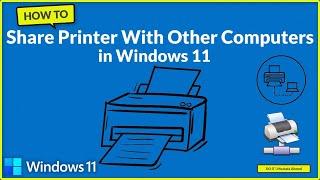 How to Share Printer to Multiple Computers on Windows 11