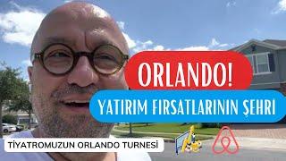 Orlando Nasıl Bir Şehir?  | Yaşam Maliyeti | Yatırım Fırsatları